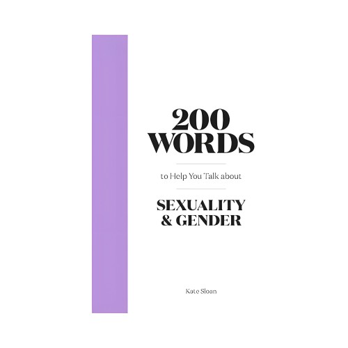 200 Words on Sexuality & Gender