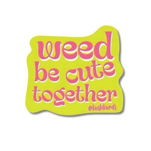 Weed Be Cute Sticker - Pack Of 3