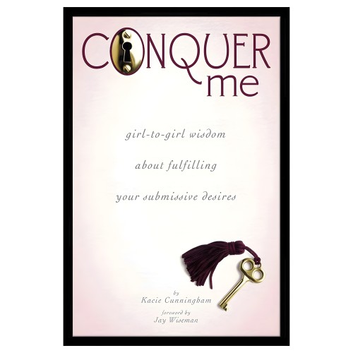 Conquer Me - Essential Reading for D/s