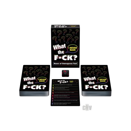 What The F*ck I Never Have