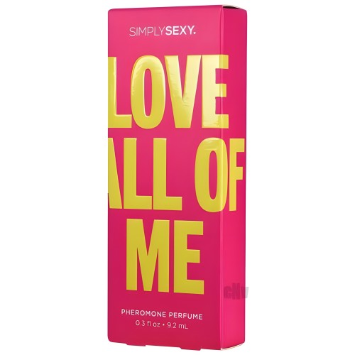 Simply Sexy Phero Love All Of Me
