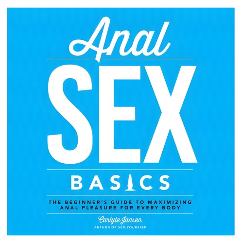 Anal Sex Basics Libro de Carlyle Jansen