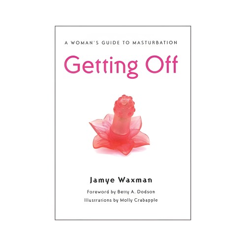 Getting Off: A Woman's Guide