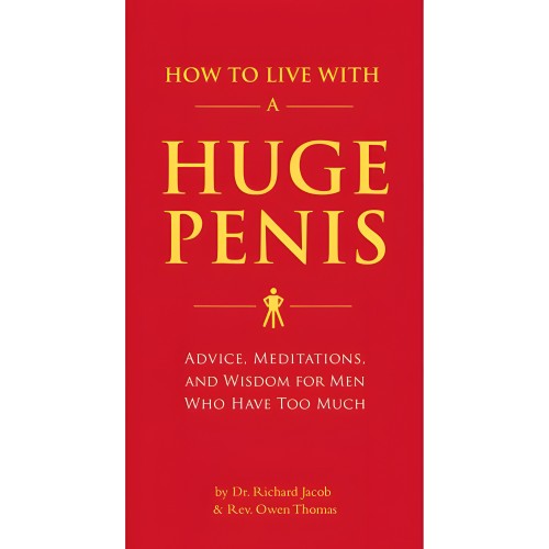 Cómo Vivir con un Pene Gigante