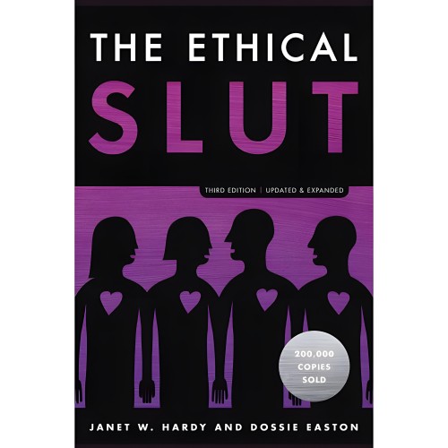 The Ethical Slut - Guide to Nontraditional Relationships