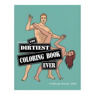 The Dirtiest Coloring Book Ever 2nd Edition
