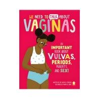 Necesitamos Hablar Sobre las Vagina - Libro Educativo