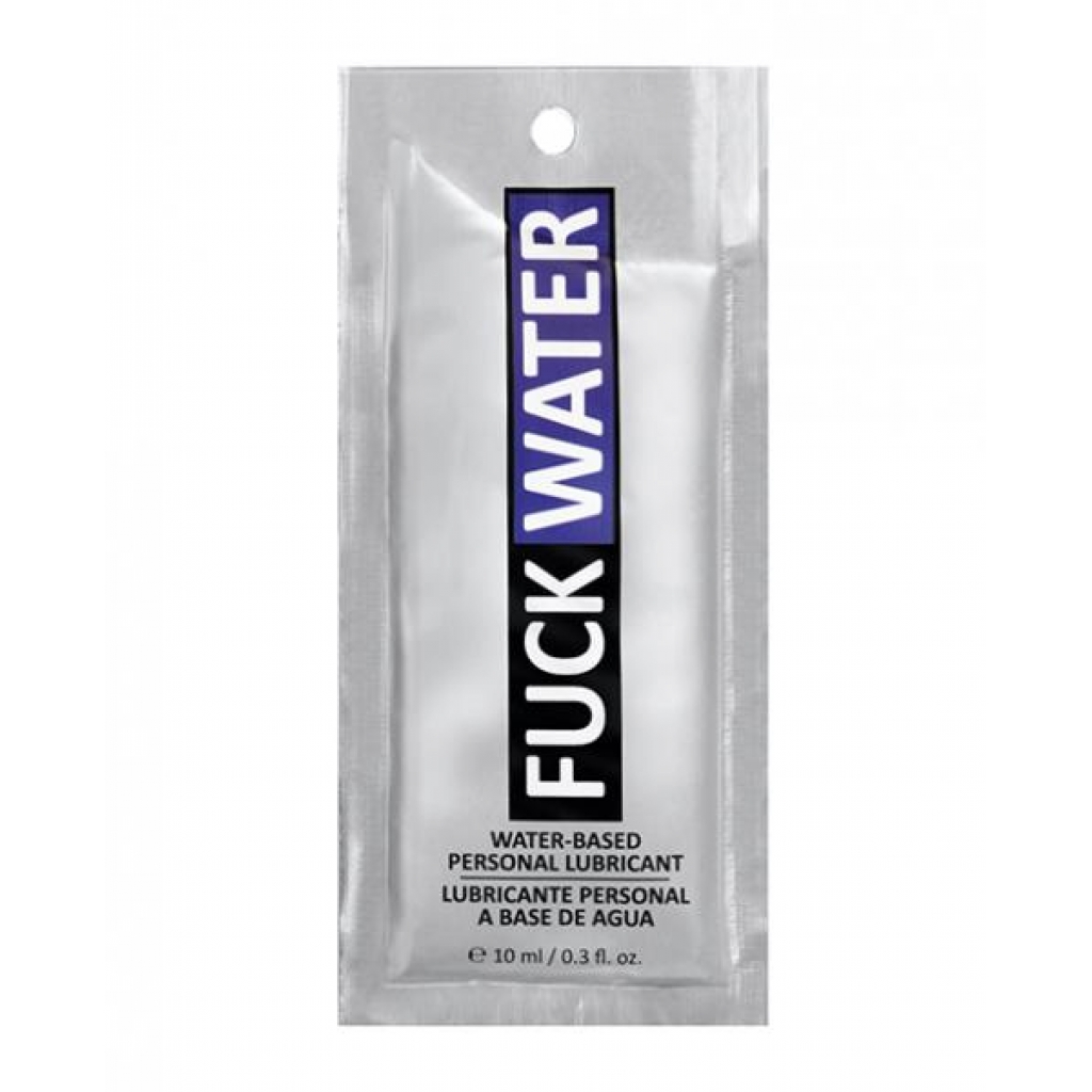 Fuck Water .3 Oz Clear Water Based Lubricant Pillow Packs - Picture Brite