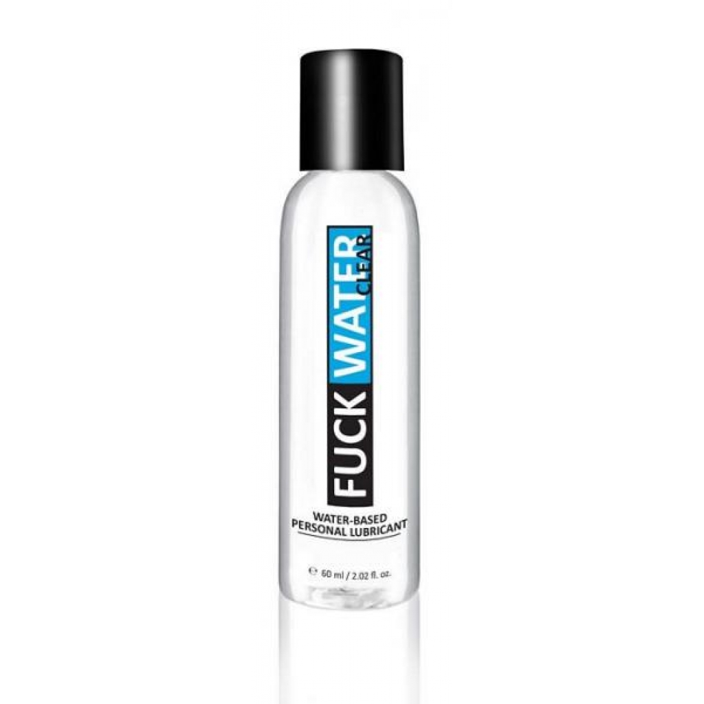 F*ck Water Clear H2O Water Based Lubricant 2oz - Picture Brite