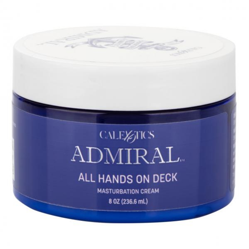 Admiral All Hands On Deck Masturbation Cream 8oz Jar - California Exotic Novelties